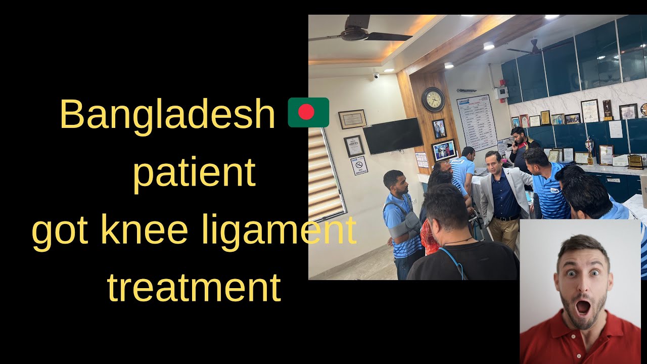 Bangladesh 🇧🇩 patient came for PCL ligament treatment in my hospital